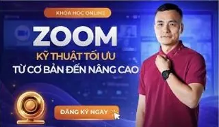 Ảnh bìa khoá Zoom kỹ thuật tối ưu từ cơ bản đến nâng cao